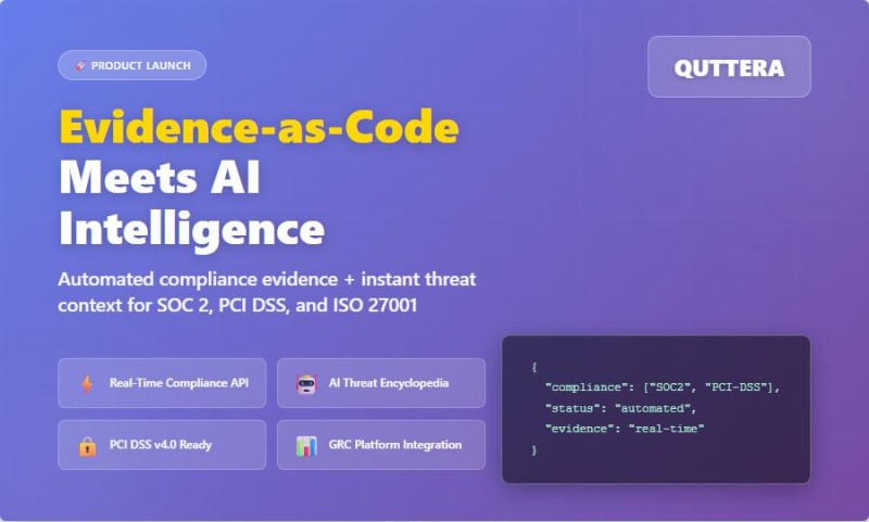 Quttera Launches "Evidence-as-Code" API to Automate Security Compliance for SOC 2 and PCI DSS v4.0 2 Quttera Launches "Evidence-as-Code" API to Automate Security Compliance for SOC 2 and PCI DSS v4.0