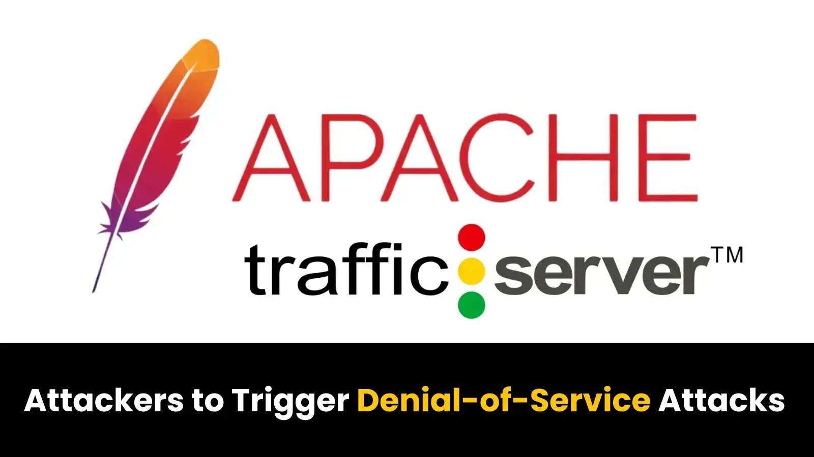 Apache Traffic Server Vulnerability Enabled Denial-of-Service Attacks