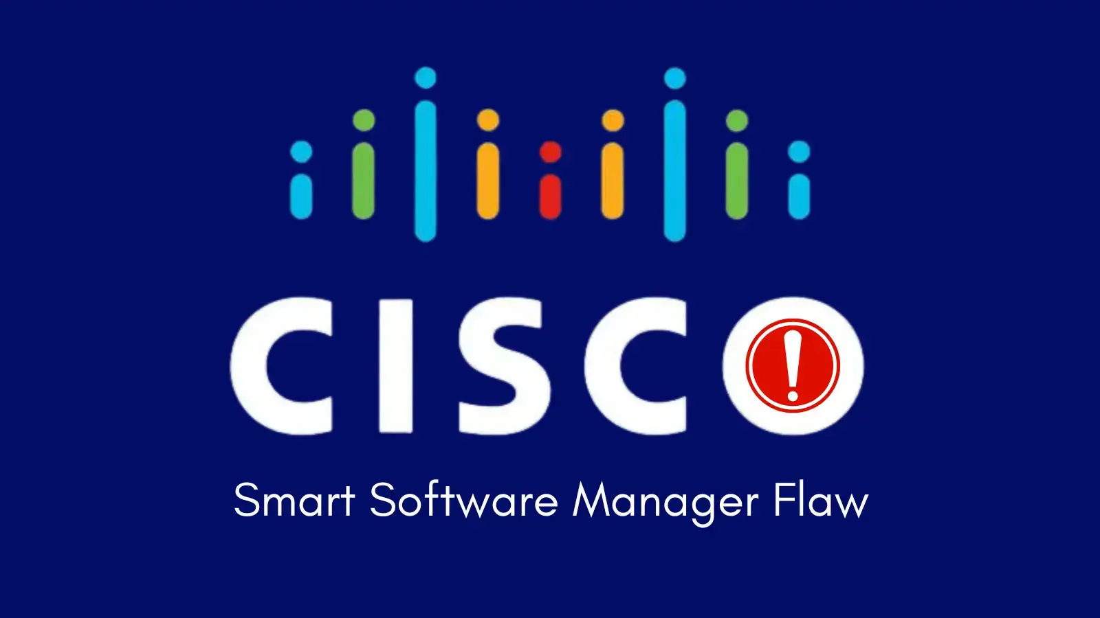 Cisco Smart Software Manager Flaw Allowed Arbitrary Command Execution