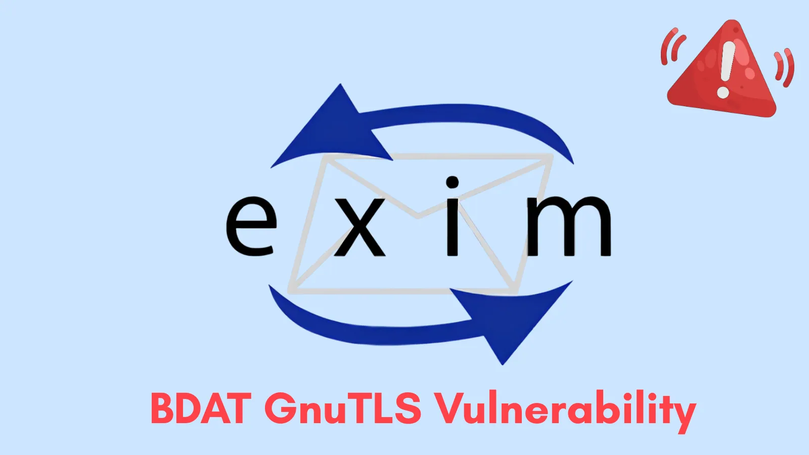New Exim BDAT GnuTLS Vulnerability Enables Code Execution Attacks