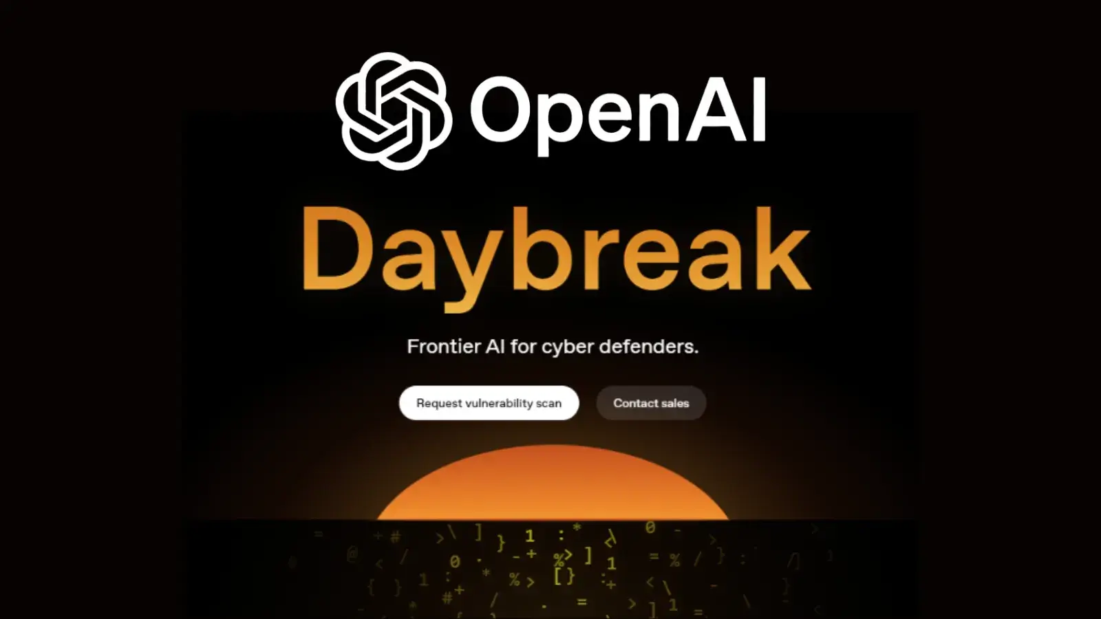 OpenAI Daybreak Automates Vulnerability Detection and Patching