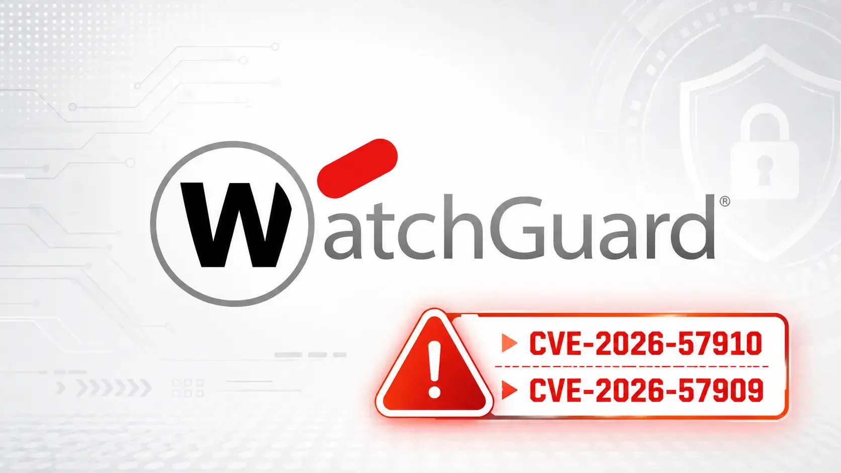 Critical WatchGuard Agent Vulnerabilities Allow Unauthenticated Attackers to Execute Remote Code