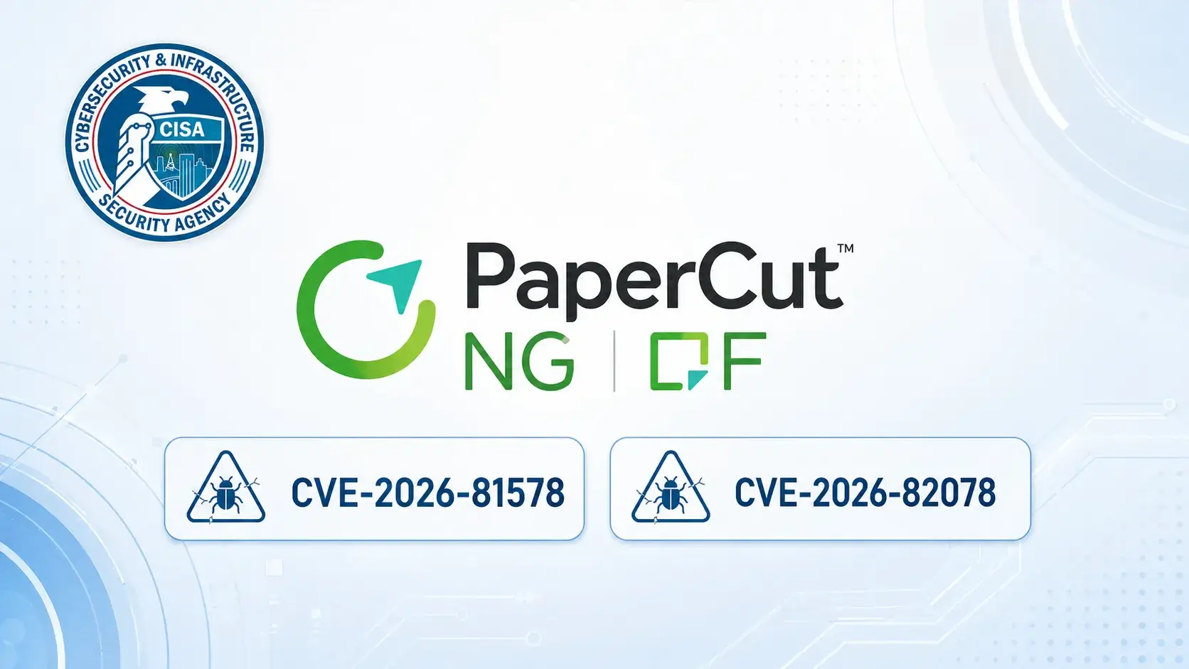 Image for the article: CISA Flags Multiple PaperCut NG/MF Flaws Exploited in the Wild
